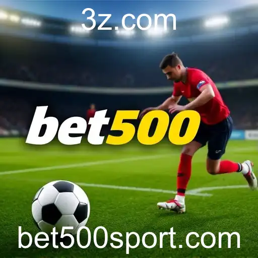 Apostas Esportivas no Bet500: Uma Experiência Completa para Entusiastas do Esporte